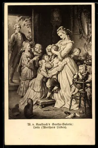 AK Szene aus Goethes Werthers Leiden mit Lotte und Kleinkindern