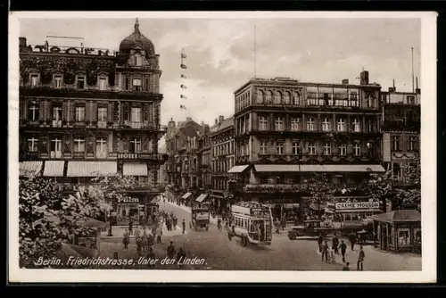 AK Berlin, Friedrichstrasse, Unter den Linden, Hotel, Creme Mougon