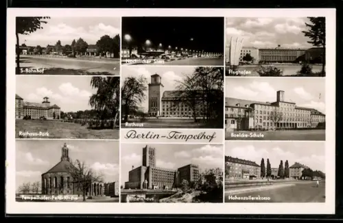 AK Berlin-Tempelhof, S-Bahnhof, Rathaus-Park, Flughafen, Ullsteinhaus, Boelcke-Schule, Tempelhofer Feld-Kirche