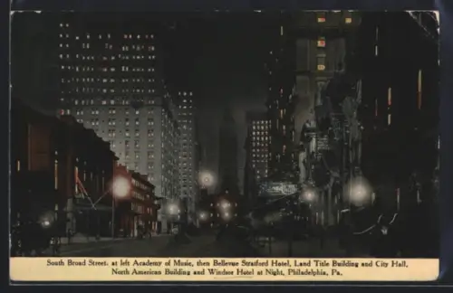 AK Philadelphia, PA, South Broad Street. at left Academy of Music, then Bellevue Stratford Hotel