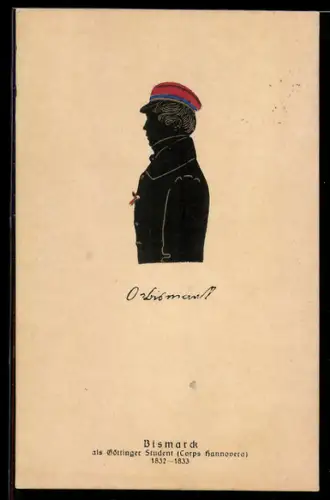 AK Profilbild Otto von Bismarck als Göttinger Student 1832, Corps Hannovera