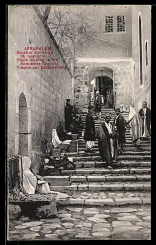 AK Jerusalem, Escalier allant au St. Sepulcre