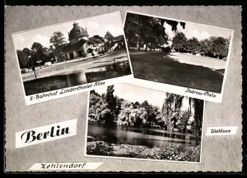 AK Berlin-Zehlendorf, S-Bahnhof Lindenthaler Allee, Dubrow-Platz, Waldsee