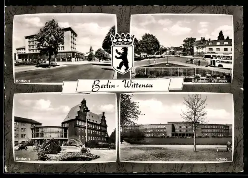 AK Berlin-Wittenau, Rathaus, S-Bahnhof Wittenau, Schule