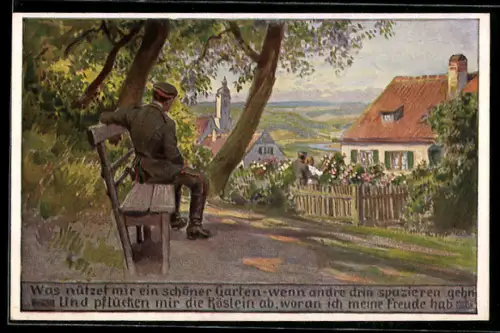 Künstler-AK P. Hey: Unsere Feldgrauen, Was nützet mir ein schöner Garten..., Verein für das Deutschtum im Ausland