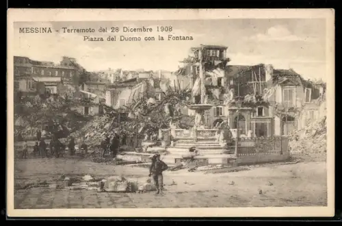 AK Messina, Terremoto 1908, Piazza del Duomo con la Fontana