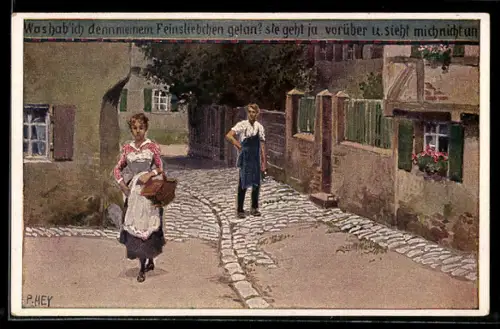 Künstler-AK P. Hey, Volksliederkarte Nr. 55: Was hab` ich denn meinem Feinsliebchen getan?, Liebespaar im Dorf