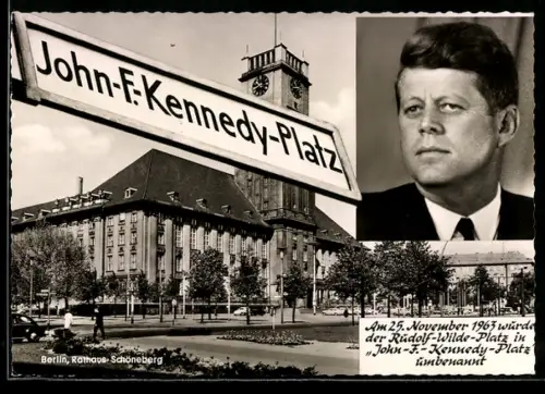 AK Berlin-Schöneberg, Rathaus am John F. Kennedy-Platz, Porträt des US-Präsidenten J.F. Kennedy