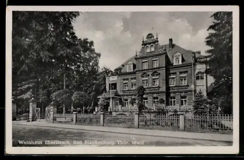 AK Bad Blankenburg /Thür. Wald, Weinhaus Eberitzsch