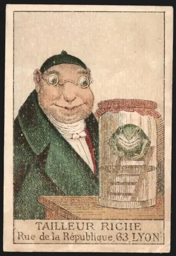 Sammelbild Lyon, Tailleur Riche, Schneiderei, Mann mit Brille neben Kröte in einem Glas, Kaufmannsbild