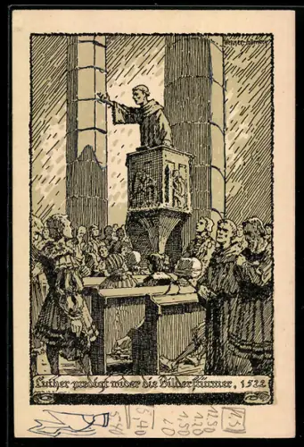 Künstler-AK Wittenberg, Invokavit 1922, Luther predigt wider die Bilderstürmer, Ganzsache