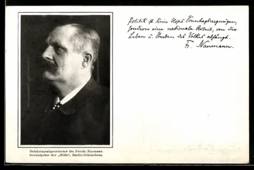 AK Portrait Reichstagsabgeordneter Dr. Friedrich Naumann, Herausgeber der Wochenschrift Hilfe