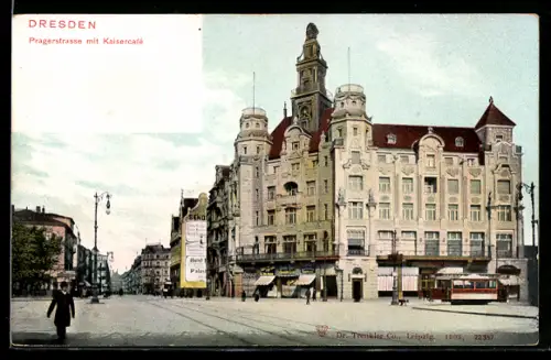 AK Dresden, Pragerstrasse mit Kaisercafé, Strassenbahn