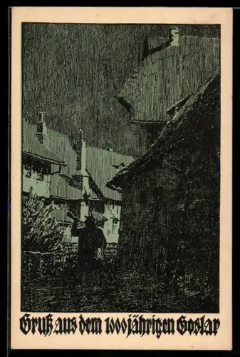 Künstler-AK Goslar a. H., Festpostkarte 1000 Jahre Goslar, Ortspartie mit Nachtwächter