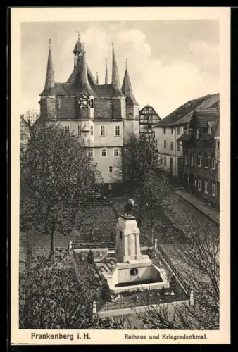 AK Frankenberg i. H., Rathaus, Kriegerdenkmal