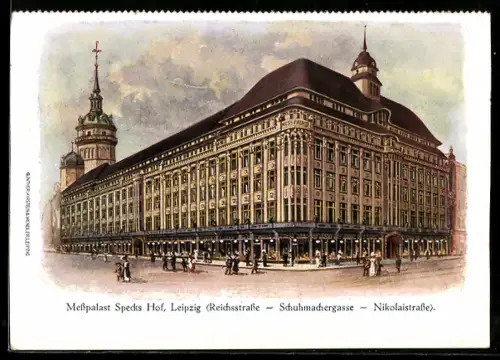 AK Leipzig, Messpalast Specks Hof, Reichsstrasse, Schuhmachergasse und Nikolaistrasse