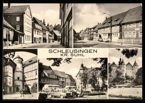 AK Schleusingen /Suhl, Bahnhofstrasse, Marktplatz, Schlossstrasse, Schloss Bertholdsburg