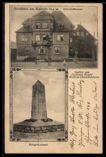 AK Steinheid am Kieferle, Gasthof zum Goldenen Hirsch, Bes. Albert Eichhorn, Kriegerdenkmal