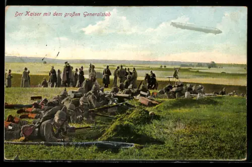 AK Der Kaiser mit dem Generalstab an der Feuerlinie, Zeppelin