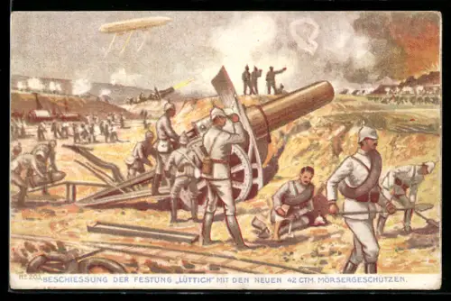 AK Beschiessung der Festung Lüttich mit den neuen 42 cm Mörsergeschützen, Zeppelin und Artillerie
