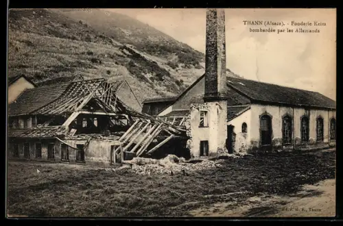AK Thann /Alsace, Fonderie Keim bombardée par les Allemands