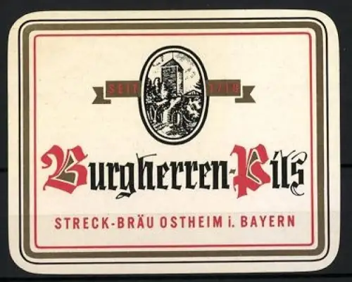 Getränkeetikett Streck-Bräu, Ostheim i. Bayern, Burgherren-Pils