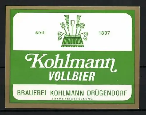 Getränkeetikett Brauerei Kohlmann, Drügendorf, Kohlmann Vollbier