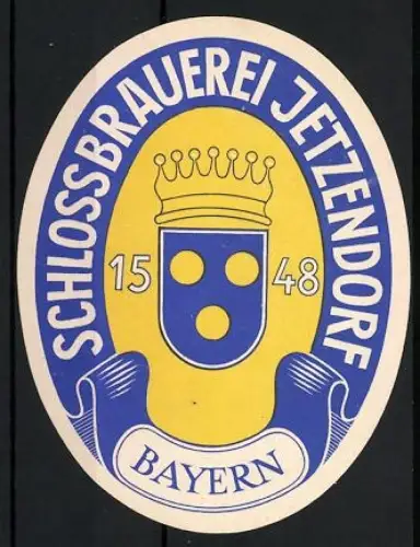 Getränkeetikett Schlossbrauerei Jetzendorf, Bayern, 1548, Wappen und Krone