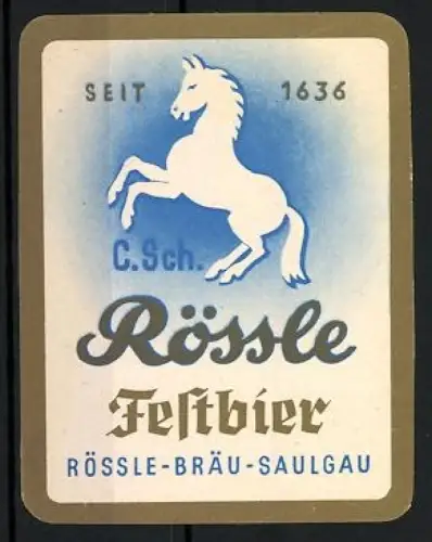 Getränkeetikett Rössle-Bräu-Saulgau, Rössle Festbier seit 1636