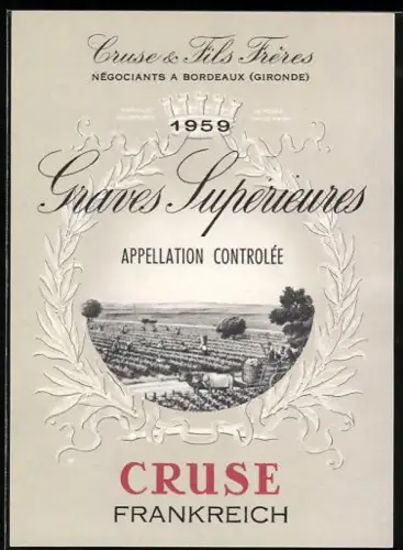 Getränkeetikett Bordeaux /Gironde, Cruse & Fils Fréres, 1959 Graves Superieures, Wein