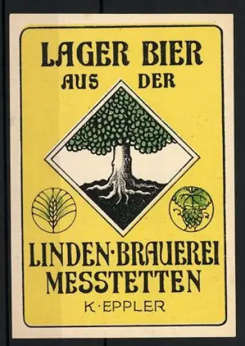 Getränkeetikett Linden-Brauerei Messtetten, K. Eppler, Lagerbier