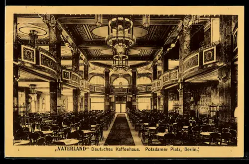 AK Berlin-Tiergarten, Vaterland Deutsches Kaffeehaus, Potsdamer Platz