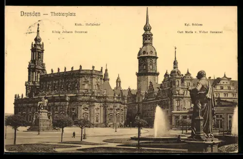 AK Dresden, Theaterplatz, Kath. Hofkirche, König Johann Denkmal, Kgl. Schloss, Carl Maria v. Weber Denkmal