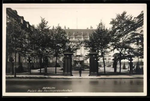 AK Berlin, Palais des Reichspräsidenten