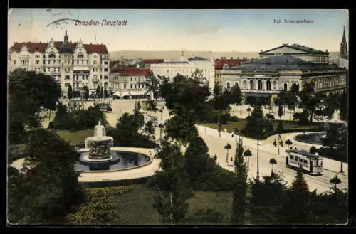 AK Dresden-Neustadt, Kgl. Schauspielhaus, Brunnen, Strassenbahn