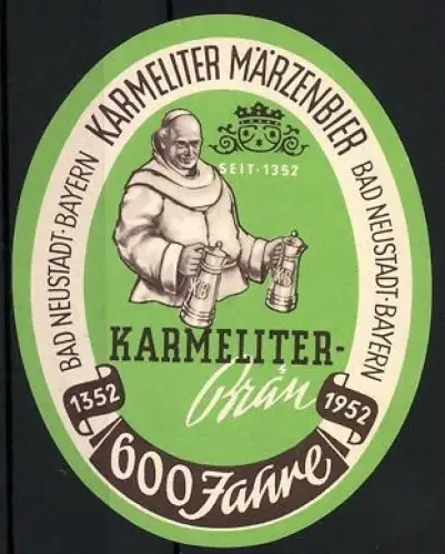 Getränkeetikett Karmeliter-Bräu, Bad Neustadt, Märzenbier, Mönch mit Gefässen voller Bier