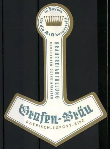 Getränkeetikett Grafen-Bräu, Ostheim, Export Biere, Logo in Form eines Ankers