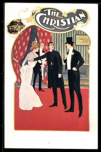 AK Plakat für Theaterstück The Christian, Drei elegante Herren vor einer Dame im weissen Kleid