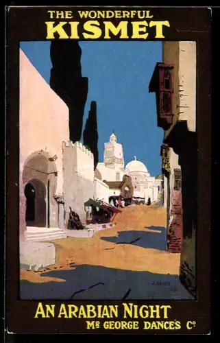 AK Plakat für Theaterstück The Wonderful Kismet von George Dance, Strassenpartie in einem orientalischen Ort