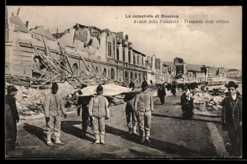AK Messina, La catastrofe, Avanzi della Palazzata, Traposto delle vittime, n. d. Erdbeben