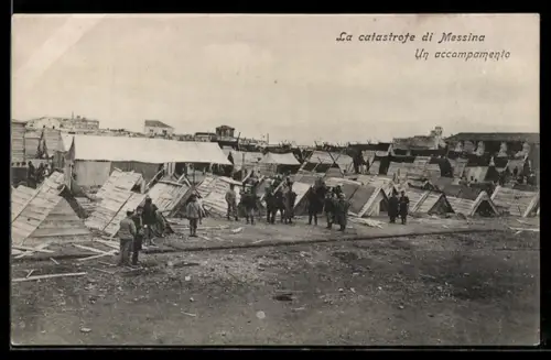 AK Messina, La catastrofe di Messina, Un accapamento
