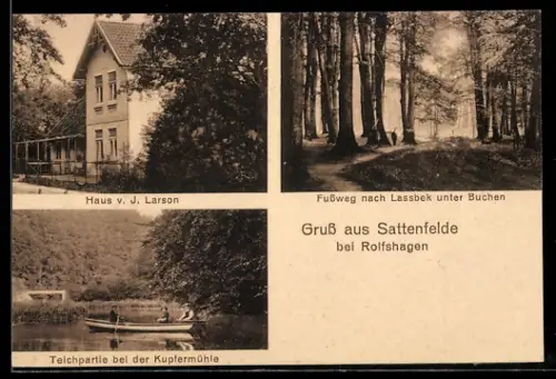 AK Sattenfelde bei Rolfshagen, Haus v. J. Larson, Fussweg nach Lassbek, Teichpartie bei der Kupfermühle