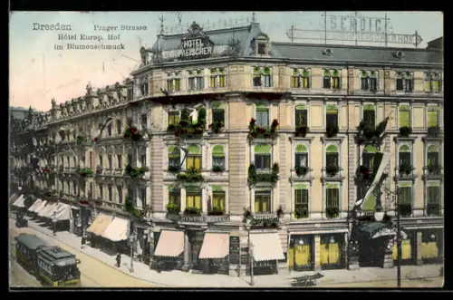 AK Dresden, Prager Strasse, Hotel Europäischer Hof im Blumenschmuck