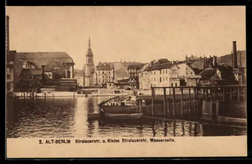 AK Berlin, Alt-Berlin, Stralauerstrasse, Kleine Stralauerstrasse, Wasserseite