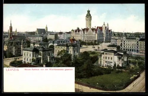 AK Leipzig, Neues Rathaus von der Wächterstrasse gesehen