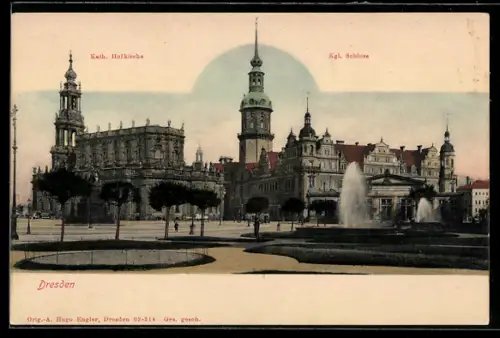 AK Dresden, Kath. Hofkirche, Kgl. Schloss, Brunnen