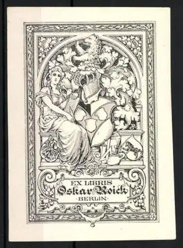 Exlibris Oskar Roick, Berlin, Frau neben Wappen und Löwe