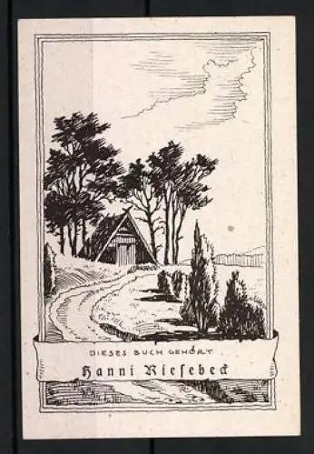 Exlibris Hanni Riesebeck, Landschaft mit Hütte und Bäumen