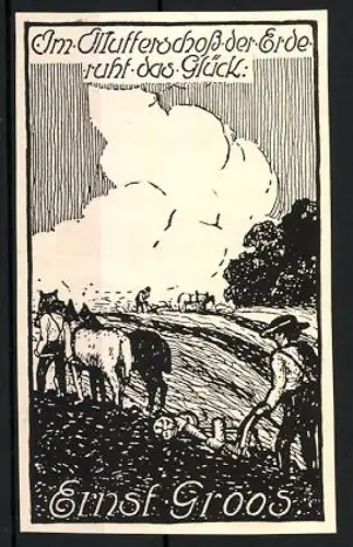 Exlibris Ernst Groos, Im Mutterschoss der Erde ruht das Glück, Farmer mit Pferden