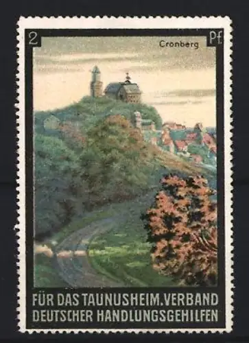 Reklamemarke Cronberg, Verband Deutscher Handlungsgehilfen für das Taunusheim, Landschaft mit Burg
